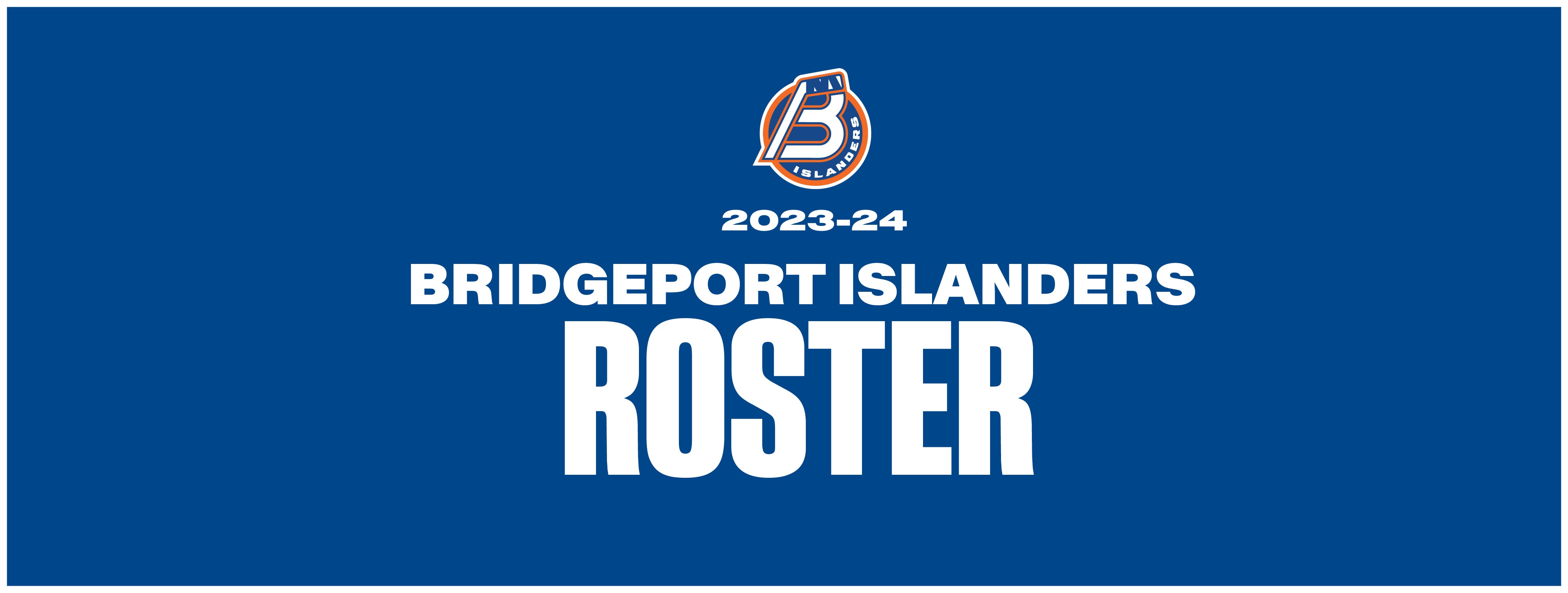 Bridgeport Islanders Announce Opening Night Roster